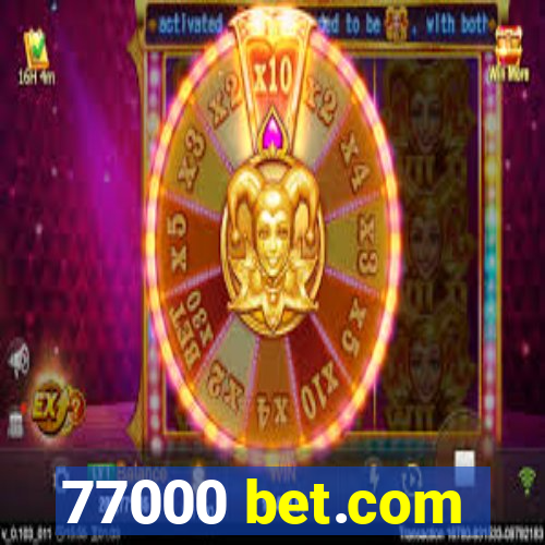 77000 bet.com